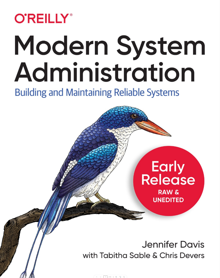 Jennifer Davis - Modern System Administration_ Building and Maintaining Reliable Systems-O'Reilly Media (2022).pdf