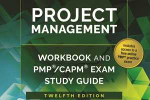 Project Management Workbook and PMP / CAPM Exam Study Guide 12th Edition