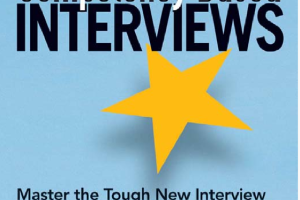 Competency-Based Interviews: How to Master the Tough Interview Style Used by the Fortune 500s