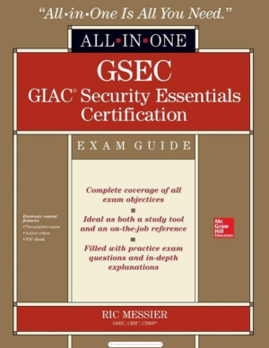 GSEC GIAC Security Essentials Certification Exam Guide