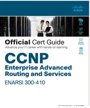 CCNP Enterprise Advanced Routing ENARSI 300-410 Official Cert Guide (2020)