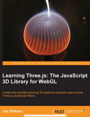 Learning Three.js: The JavaScript 3D Library for WebGL