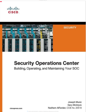 Security Operations Center: Building, Operating, and Maintaining your SOC