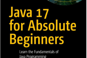 Java 17 for Absolute Beginners