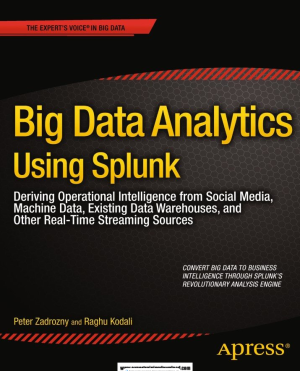 Big Data Analytics Using Splunk