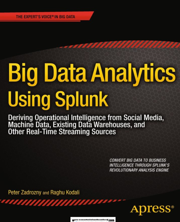 Big Data Analytics Using Splunk