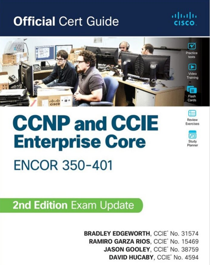 CCNP and CCIE Enterprise Core ENCOR 350-401 Official Cert Guide, 2nd Edition