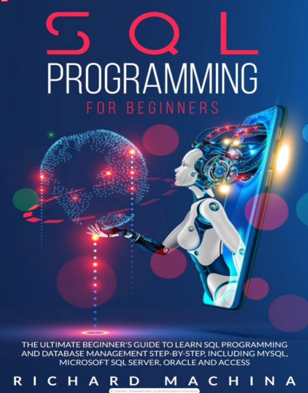 SQL Programming For Beginners_ The Guide With Step by Step Processes on Data Analysis