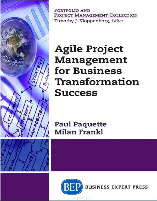 Agile Project Management for Business Transformation Success-Business Expert Press (2015)