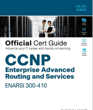 CCNP Enterprise Advanced Routing ENARSI 300-410 Official Cert Guide (2020)