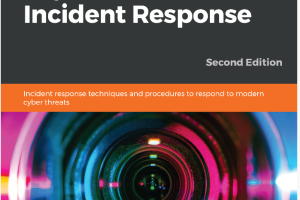 Digital forensics and incident response  incident response techniques and procedures to respond to modern cyber threats