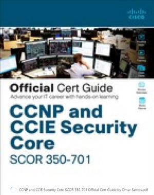 CCNP and CCIE Security Core SCOR 350-701 Official Cert Guide
