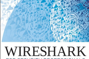 Wireshark for Security Professionals: Using Wireshark and the Metasploit Framework 1st Edition