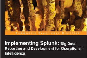Implementing Splunk: Big Data Reporting and Development