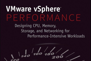 VMware vSphere Performance Designing CPU, Memory, Storage, and Networking
