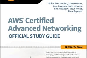 AWS Certified Advanced Networking Official Study Guide