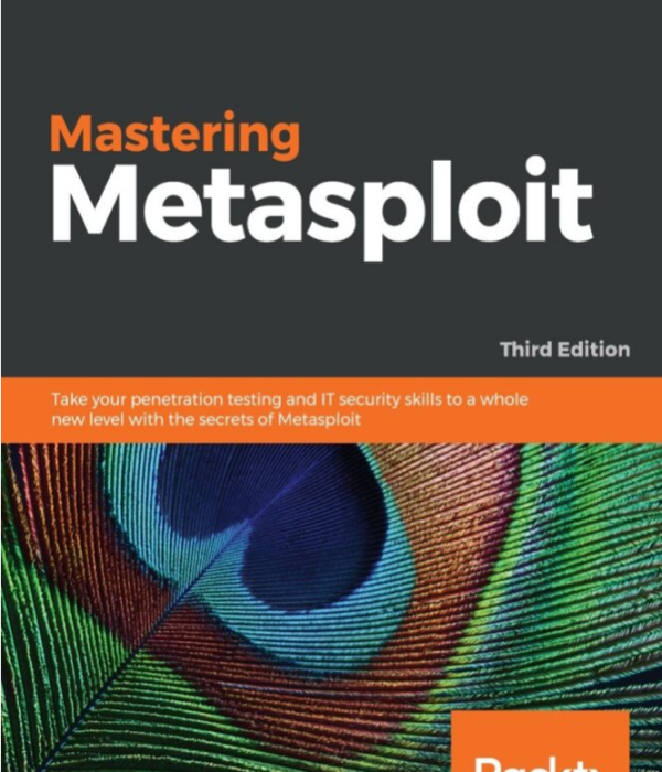 Mastering Metasploit, Take your penetration testing and IT security skills to a whole new level with the secrets