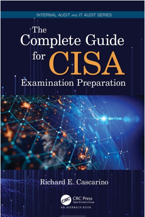 The Complete Guide for CISA Examination Preparation
