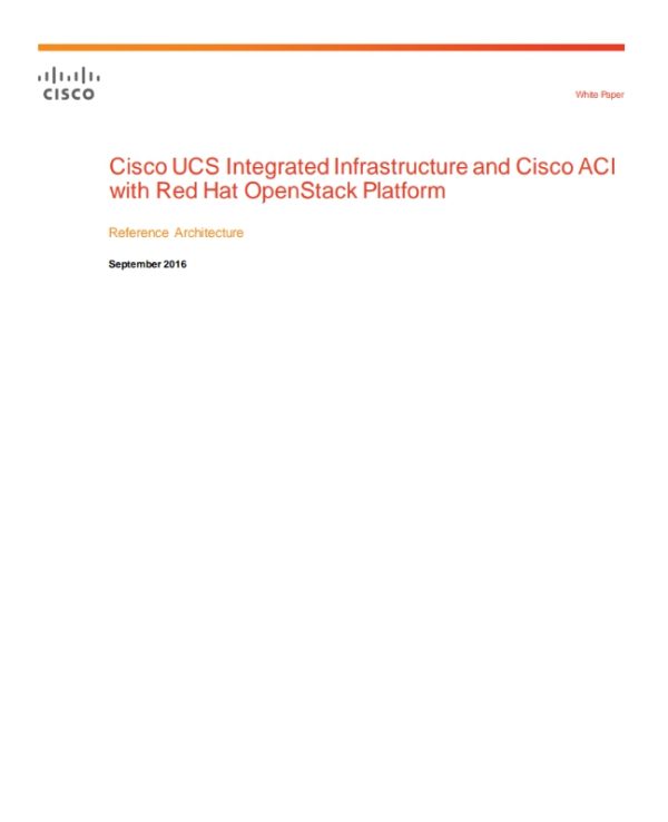 Cisco UCS Integrated Infrastructure and Cisco ACI with Red Hat OpenStack Platform