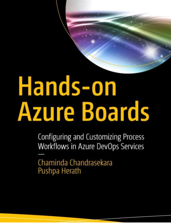 Hands-on Azure Boards  Configuring and Customizing Process Workflows in Azure DevOps Services