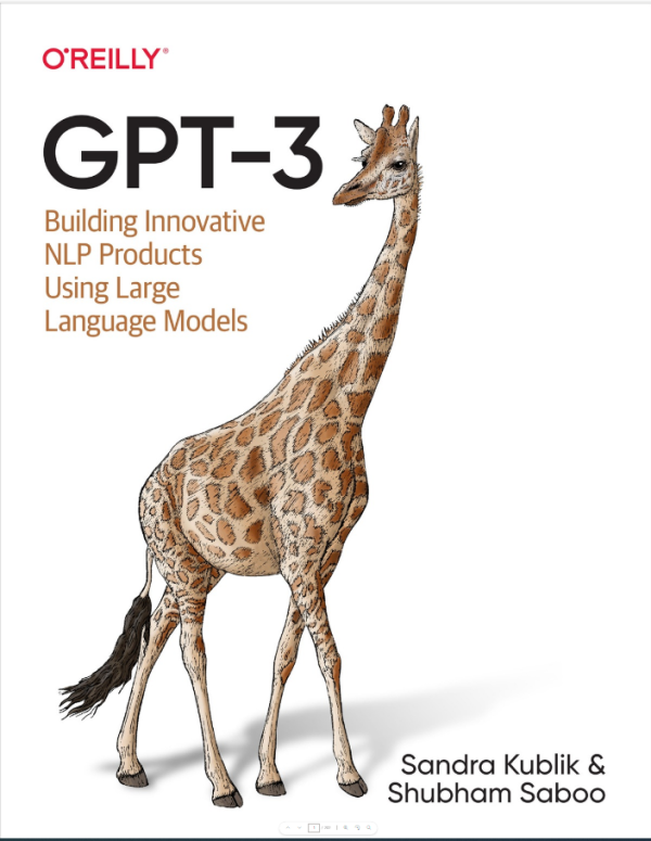 GPT-3_ Building Innovative NLP Products Using Large Language Models-O'Reilly Media,