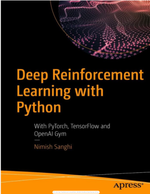 Deep Reinforcement Learning with Python_ With PyTorch, TensorFlow and OpenAI Gym-Apress (2021)