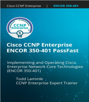 CCNP ENCOR 350-401 PassFast