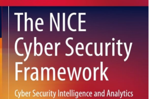 The NICE Cyber Security Framework- Cyber Security Intelligence and Analytics