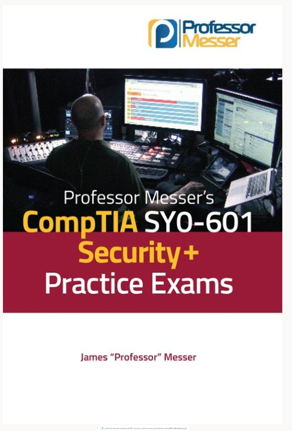 professor messers comptia sy0-601 security+ practice exams by professor messer[