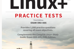 CompTIA Linux+ Practice Tests Exam XK0-005, 3rd Edition