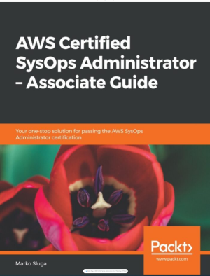AWS Certified SysOps Administrator-Packt Publishing (2019)