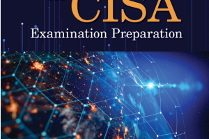 The Complete Guide for CISA Examination Preparation-Auerbach Publications (2020)