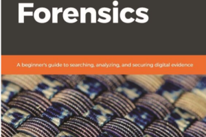 Learn Computer Forensics A beginners guide to searching, analyzing, and securing digital evidence