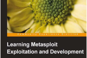 (Community experience distilled)   Learning Metasploit Exploitation and Development-Packt Publishing (2013)