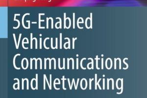 (Wireless Networks)   5G-Enabled Vehicular Communications and Networking-Springer International Publishing (2019)