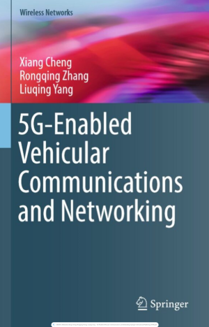 (Wireless Networks)   5G-Enabled Vehicular Communications and Networking-Springer International Publishing (2019)
