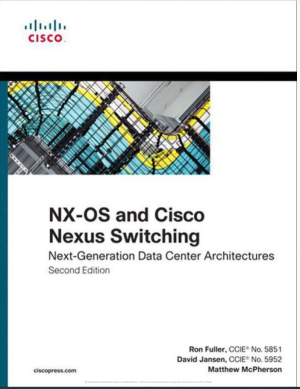 NX-OS and Cisco Nexus Switching 2nd Edition