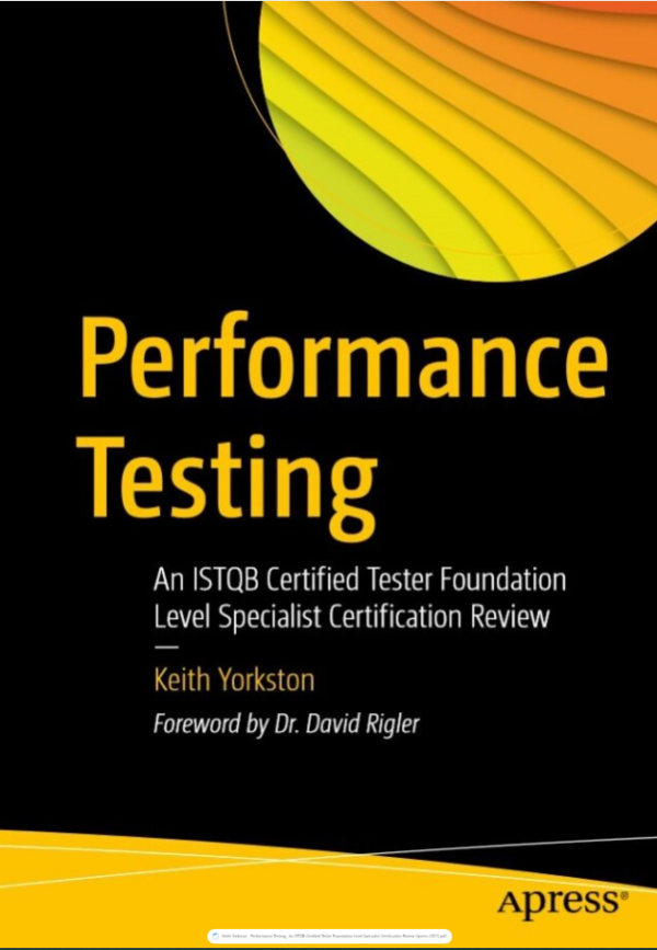 Performance Testing_ An ISTQB Certified Tester Foundation Level Specialist Certification Review-Apress (2021)