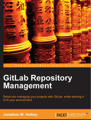 GitLab Repository Management-Packt Publishing (2013)