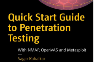 Quick Start Guide to Penetration Testing with Nmap, Openvas, and Metasploit
