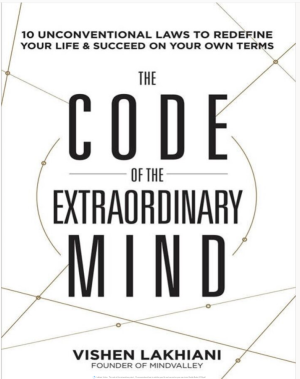 The code of the extraordinary mind _ 10 unconventional laws to redefine your life and succeed on your own terms-Rodale Books (2016)