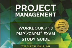 Project Management Workbook and PMP/CAPM Exam Study Guide, 12th Edition