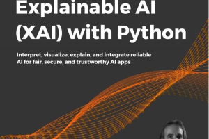 Hands-On Explainable AI (XAI) with Python