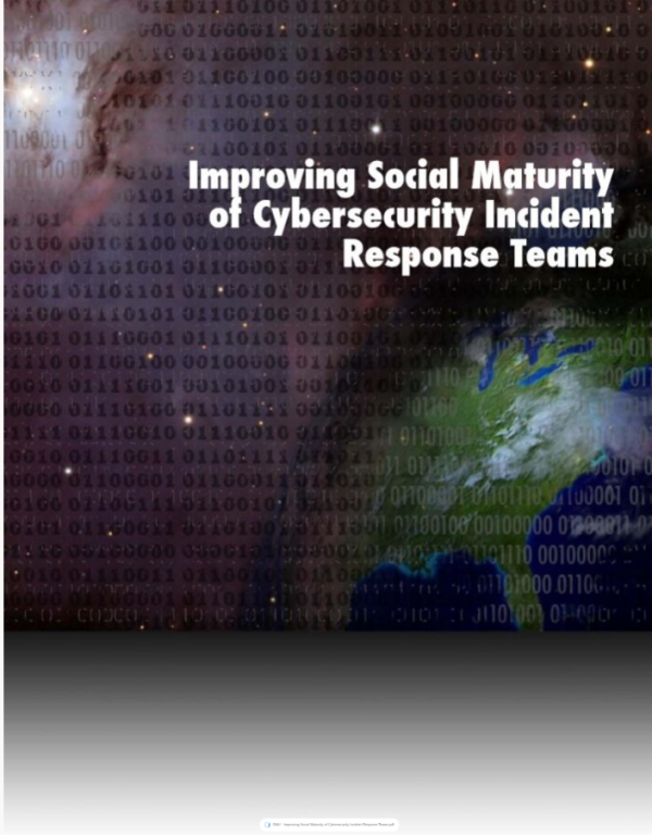 GMU - Improving Social Maturity of Cybersecurity Incident Response Teams
