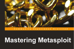 Mastering Metasploit-Packt Publishing - ebooks Account (2014)