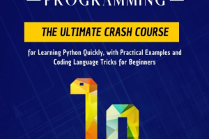 Python Programming Ultimate Crash Course