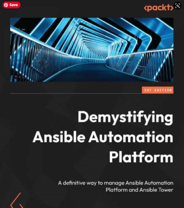 Demystifying Ansible Automation Platform: A definitive way to manage Ansible Automation Platform and Ansible Tower