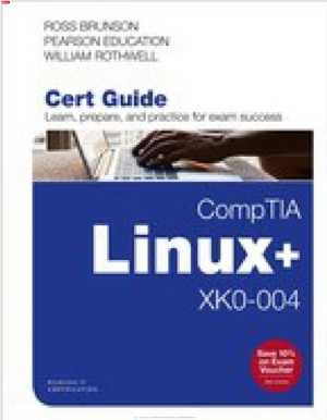 CompTIA Linux+ XK0-004 Cert Guide (Certification Guide)