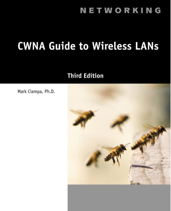 CWNA Guide to Wireless LANs (
