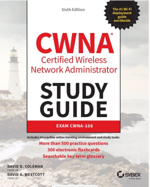CWNA Certified Wireless Network Administrator Study Guide Exam CWNA-108